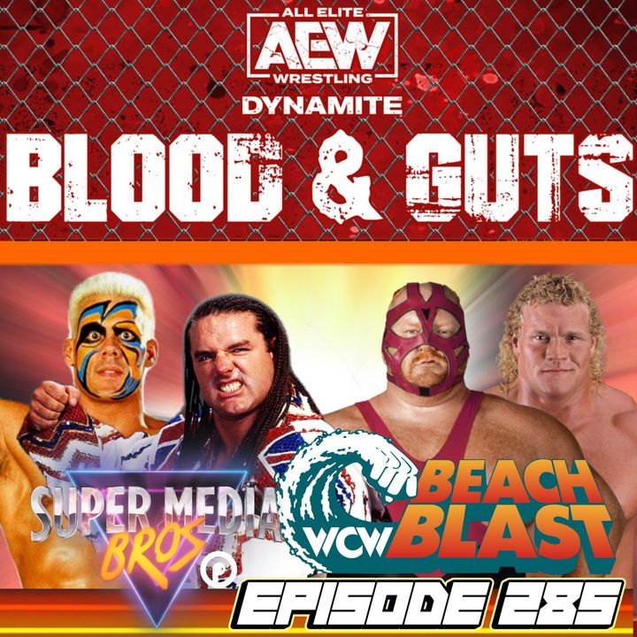 AEW Blood & Guts/WCW Beach Blast '93 (Ep. 285)
