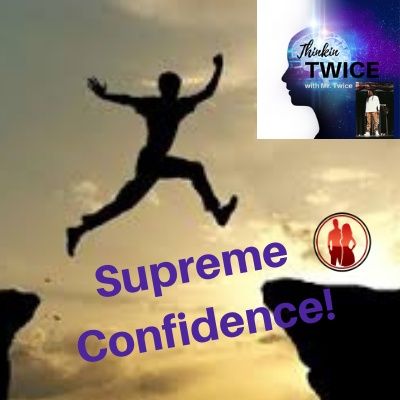 Supreme Confidence!