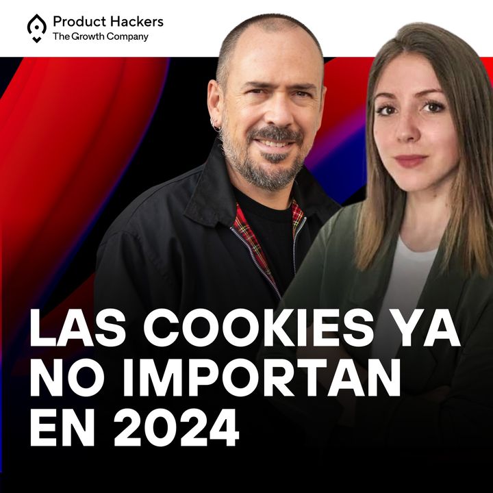 Las cookies ya no importan en 2024 con Pablo Moratinos, Nuria Moreno y Andrés Barreto