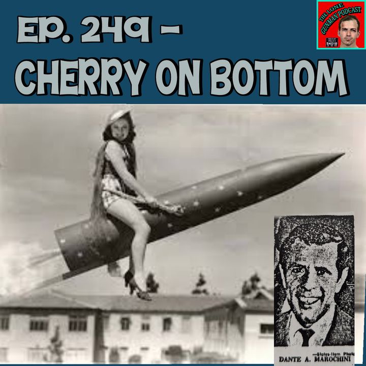 Ep. 249 ~ Cherry On Bottom