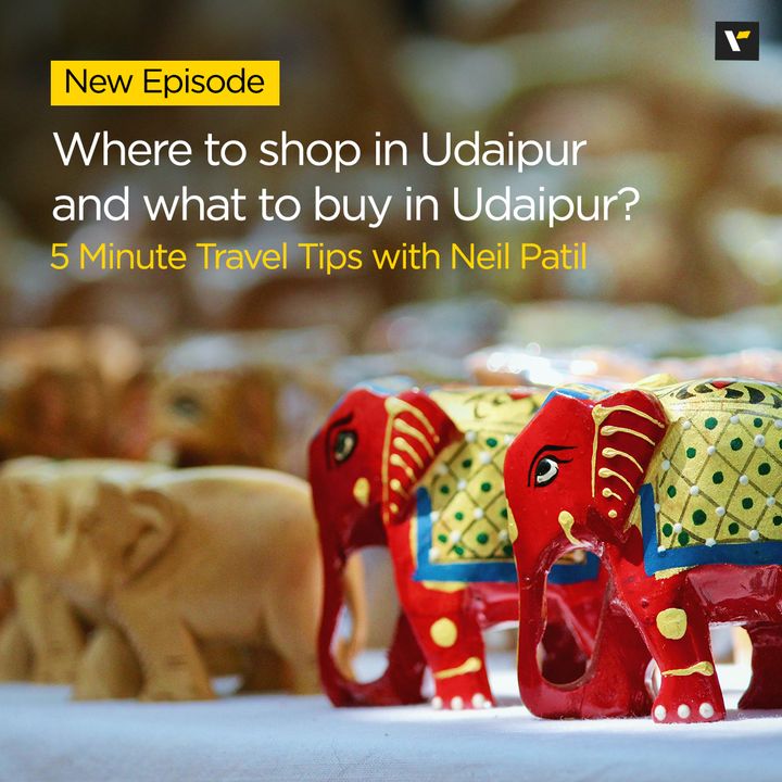 Where to shop in Udaipur and what to buy in Udaipur?