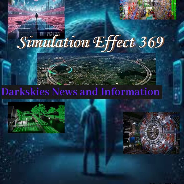 Simulation Effect 369 - Dark Skies News And information