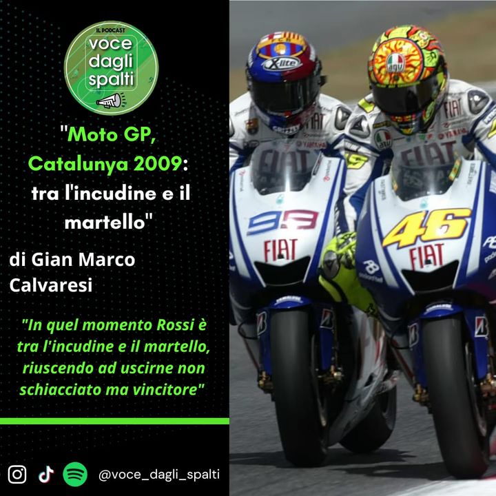 Moto Gp, Catalunya 2009: tra l’incudine e il martello