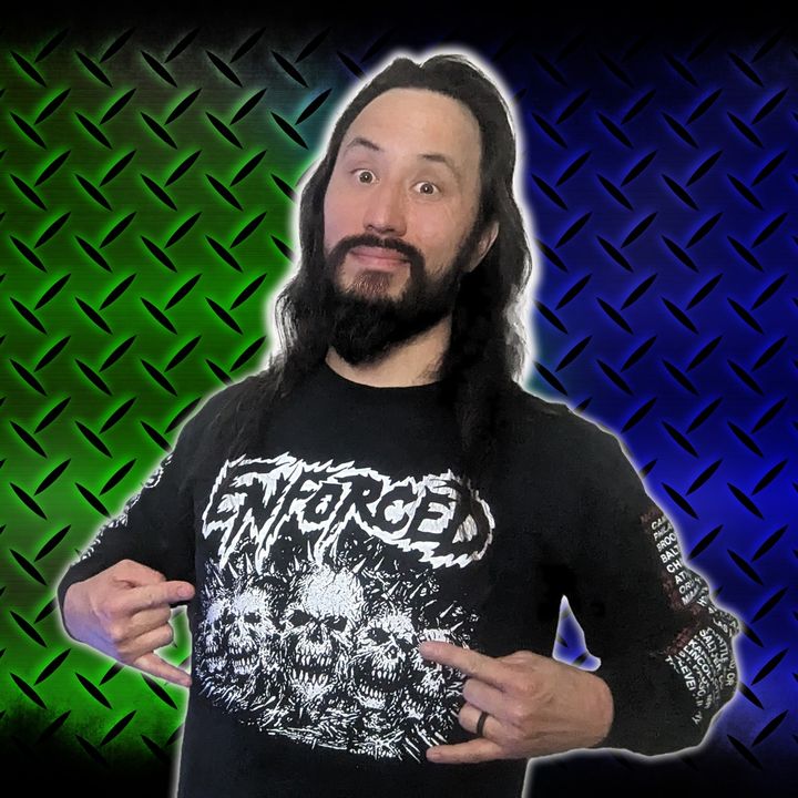 #110: If You Love Young Metallica and Slayer, You Need to Hear Enforced!