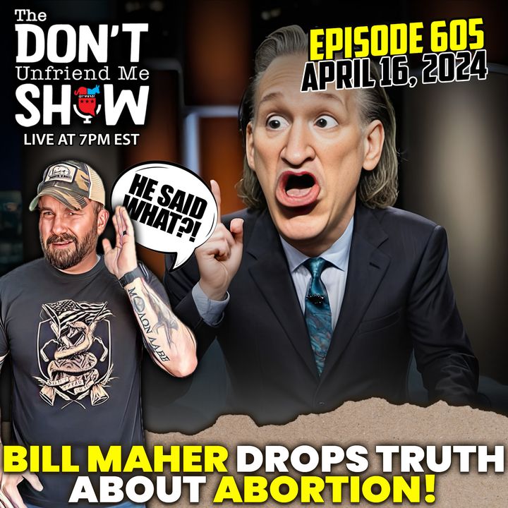 Bill Maher's Startling Statement on Abortion