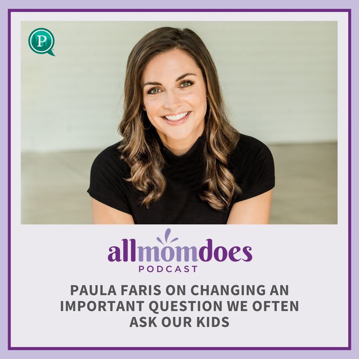 Paula Faris on Changing an Important Question We Often Ask Our Kids