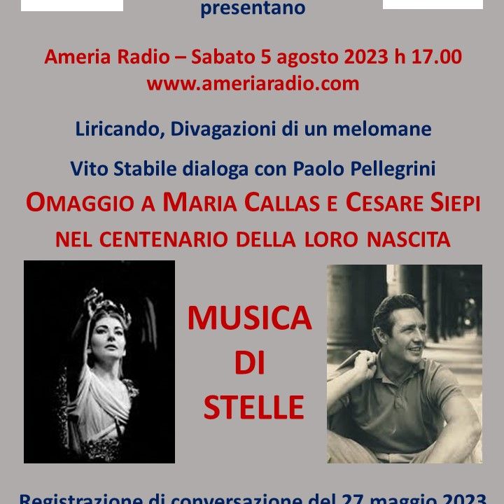 LIRICANDO DIVAGAZIONI DI UN MELOMANE - Omaggio a Maria Callas e Cesare siepi nel Centenario della nascita