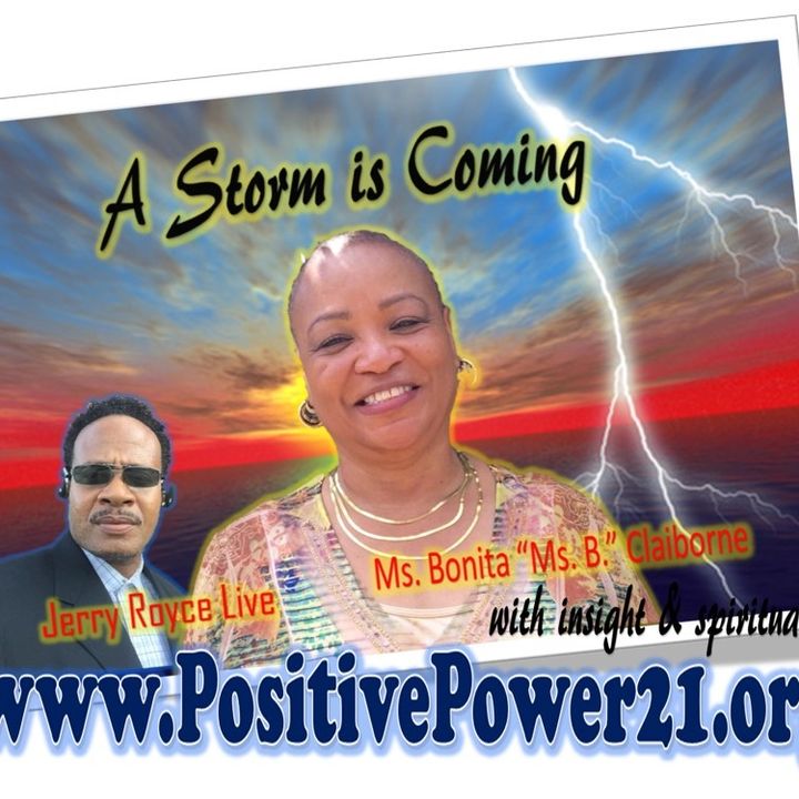 The Storm is here on PositivePower21.org