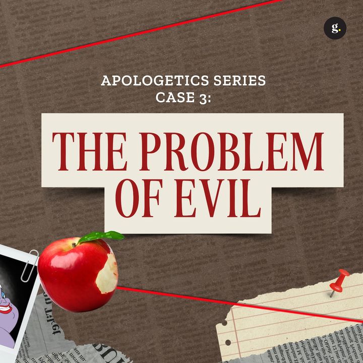 Apologetics Series 2024 - Part 3: The Problem Of Evil | Samuel Nesan & Andy Yeoh