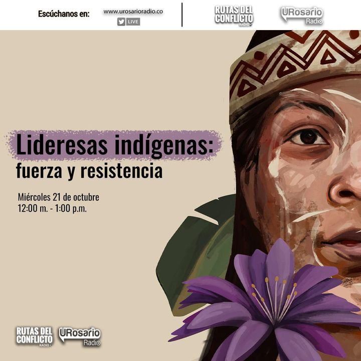Lideresas indígenas: fuerza y resistencia