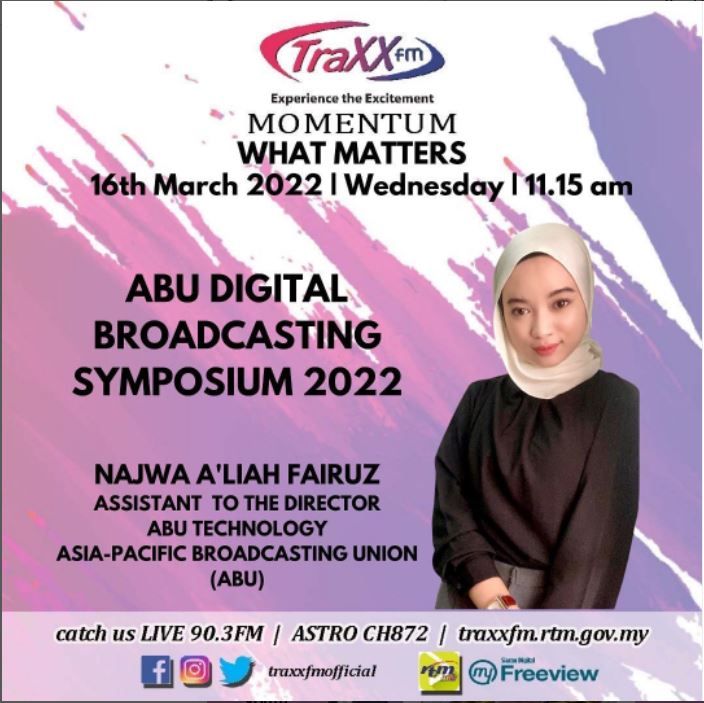 What Matters : ABU Digital Broadcasting Symposium 2022 | Wednesday 16th march 2022 | 11:15 am