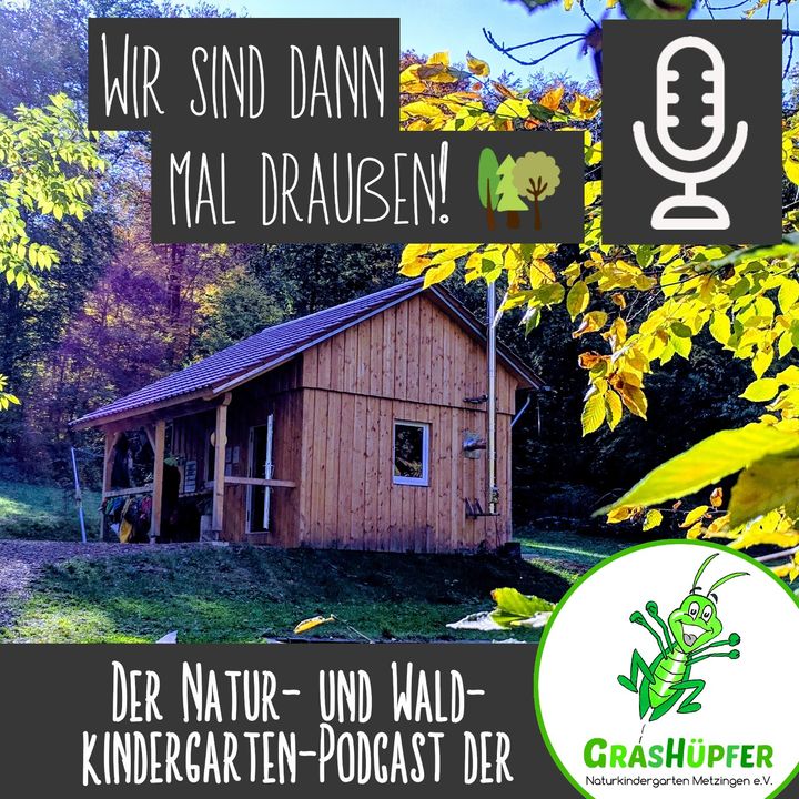 Der Naturkindergarten-Podcast!