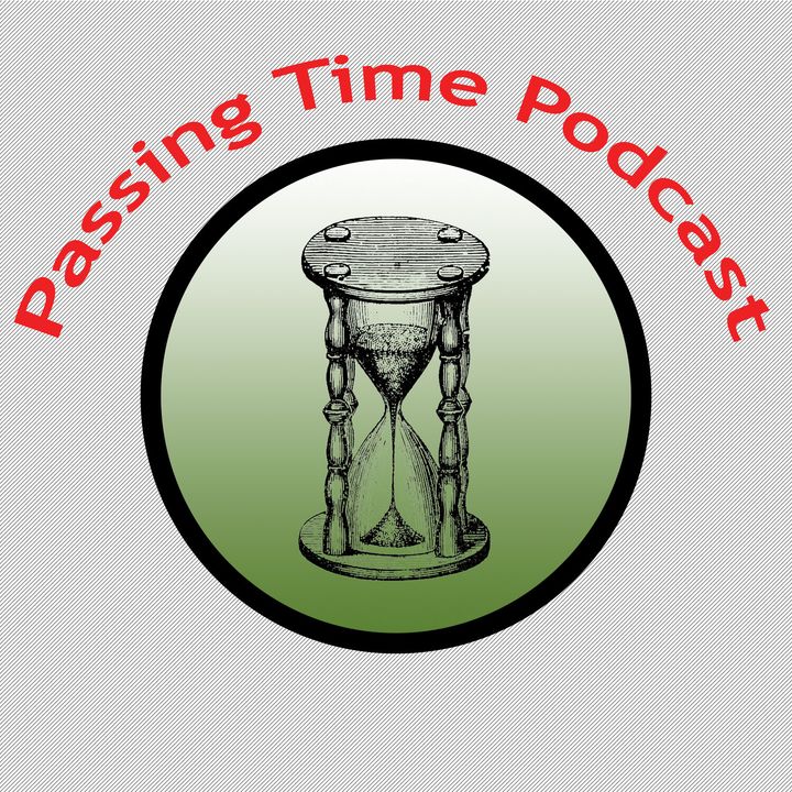 Passing Time Podcast