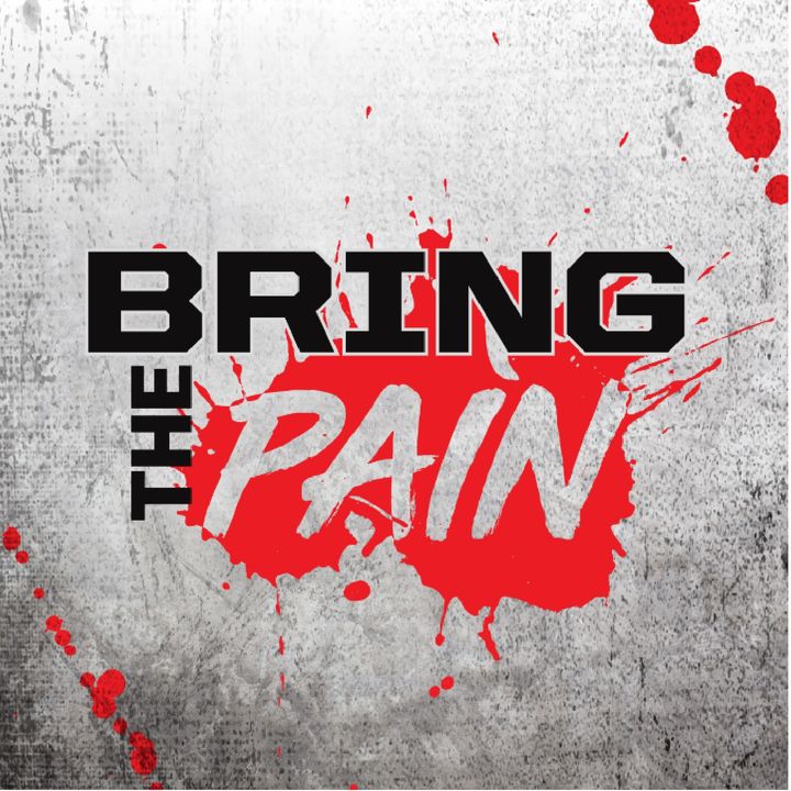 Bring The PAIN!