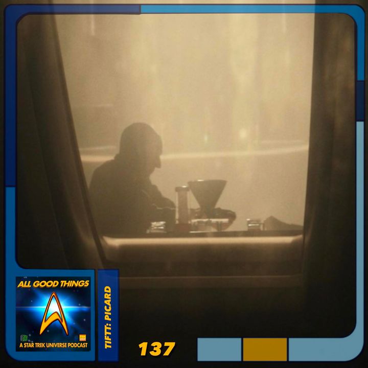 AGT: 137: Taking it from the Top; Part 5.  Star Trek Picard “Remembrance”