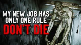 "My New Job Has Only One Rule; Don't Die" Creepypasta