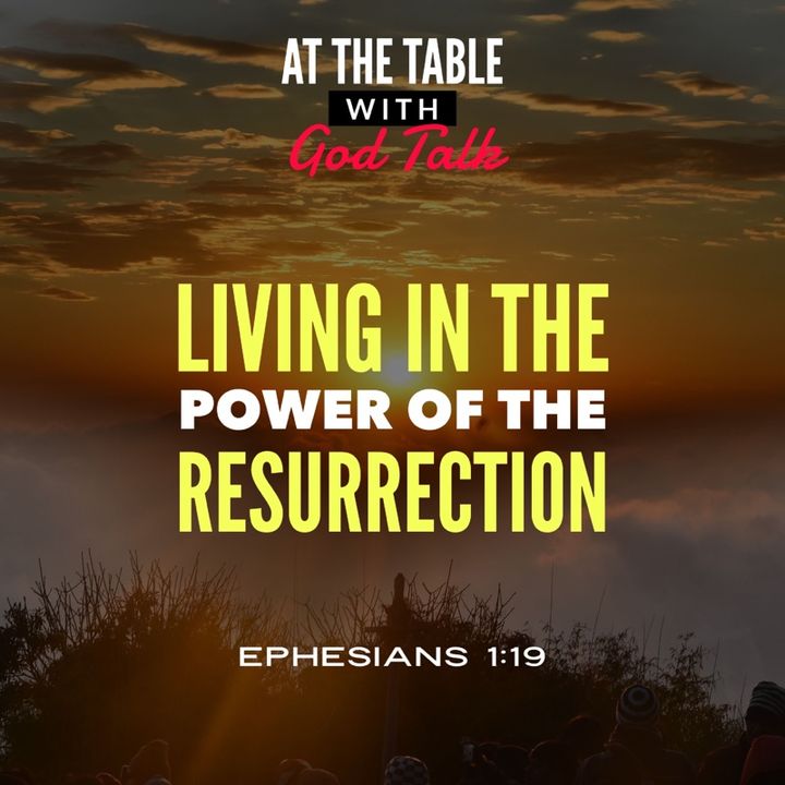 Living in the Power of the Resurrection