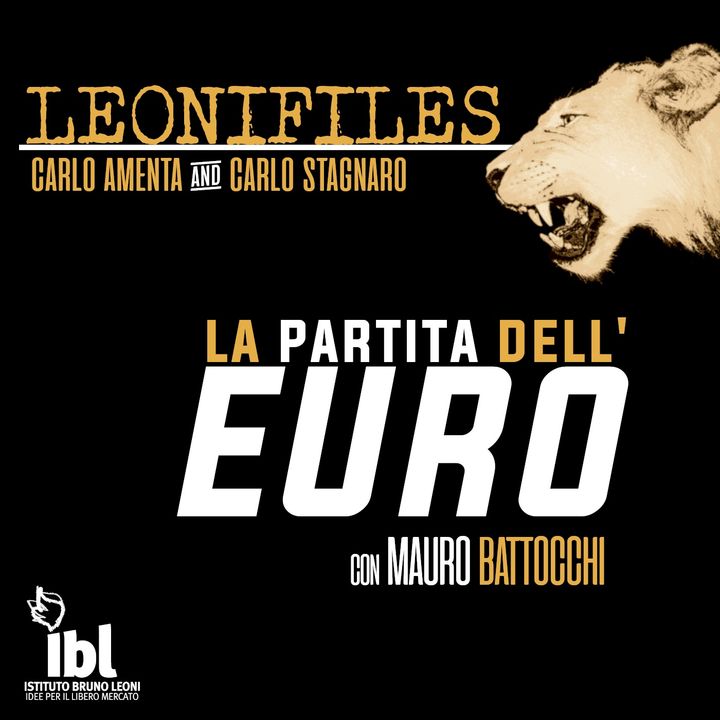 La partita dell'Euro. Incontro con Mauro Battocchi - LeoniFiles