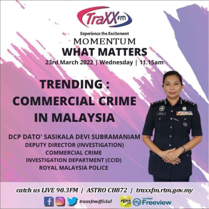 What Matters : Trending Commercial Crime in Malaysia | Wednesday 23rd March 2022 | 11:15 amWHAT MATTERS 23032022