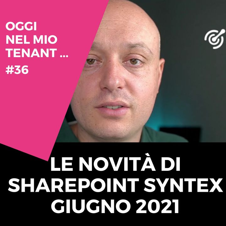 Le novità di SharePoint Syntex giugno 2021