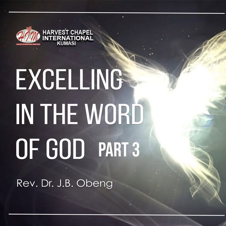 Excelling in the Word - Part 3