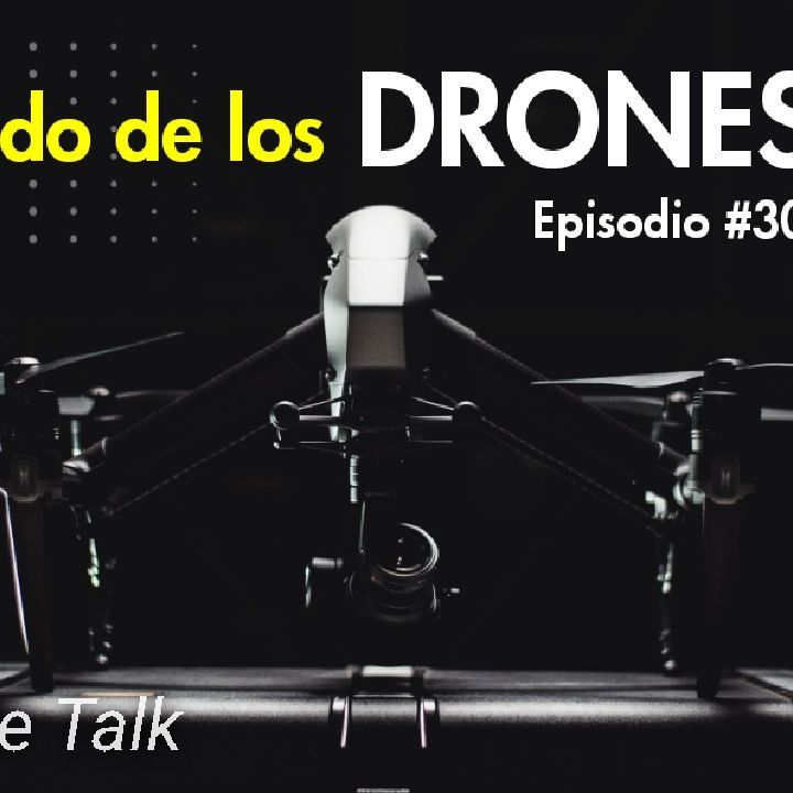#30 ¿CUALES SON LOS MEJORES DRONES Y PARA QUÉ SIRVEN? - Ing Juan Suzaña