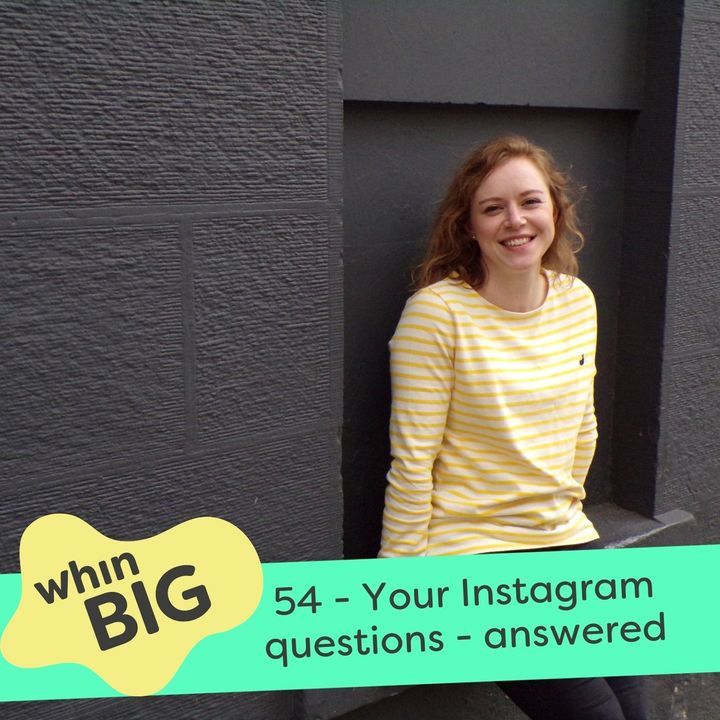 54 - Your Instagram questions - answered