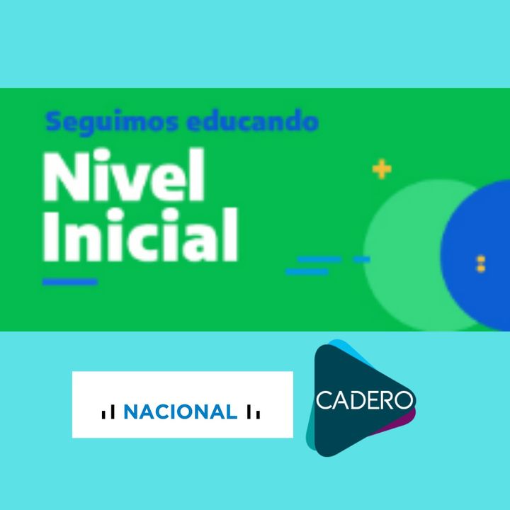 z Educar Nivel Inicial -Radio Nacional - CADERO