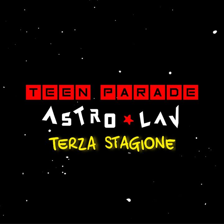 Teen Parade AstroLav