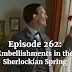 Episode 262: Embellishments in the Sherlockian Spring