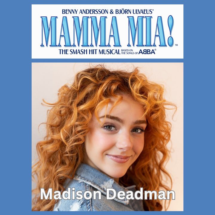 S2, E1: Michigan native Madison Deadman on 'Mamma Mia!' Broadway Tour 2023-2024