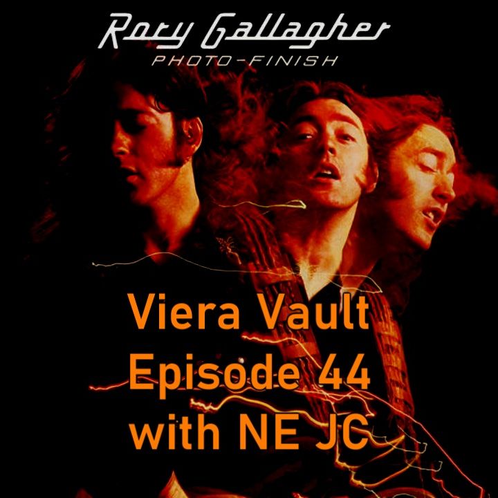Episode 44: Rory Gallagher - Photo-Finish With NE JC