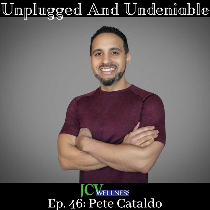 Ep 46: Parenthood and prospering with Pete Cataldo
