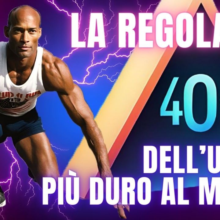 La regola del 40% di David Goggins