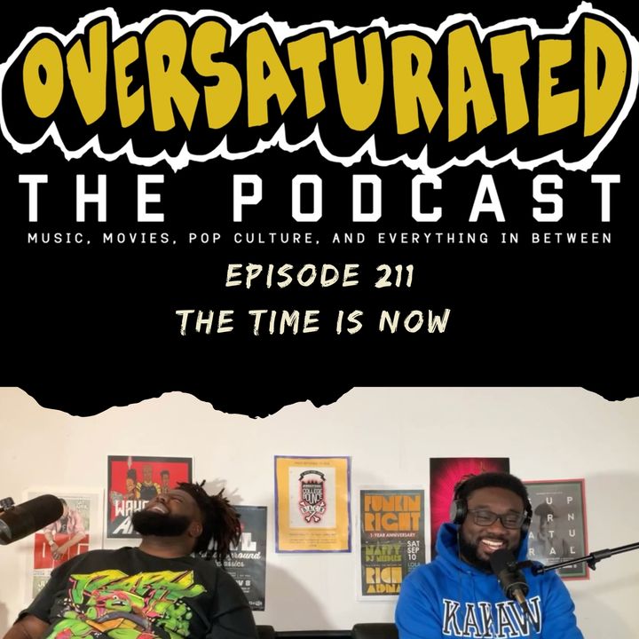 Episode 211 - The Time is Now