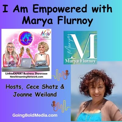 I Am Empowered with Marya Flurnoy