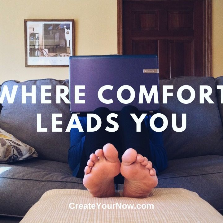 2628 Where Comfort Leads You