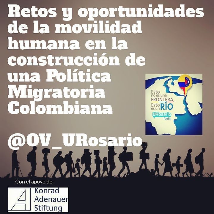 Retos y oportunidades de la movilidad humana en la construcción de un política migratoria colombiana