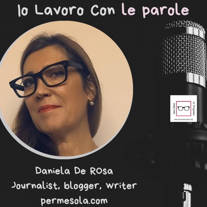 #25 Storie di professioniste coraggiose con Daniela De Rosa