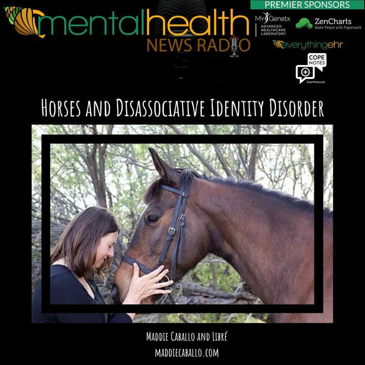 Horses and Dissociative Identity Disorder: Maddie Caballo