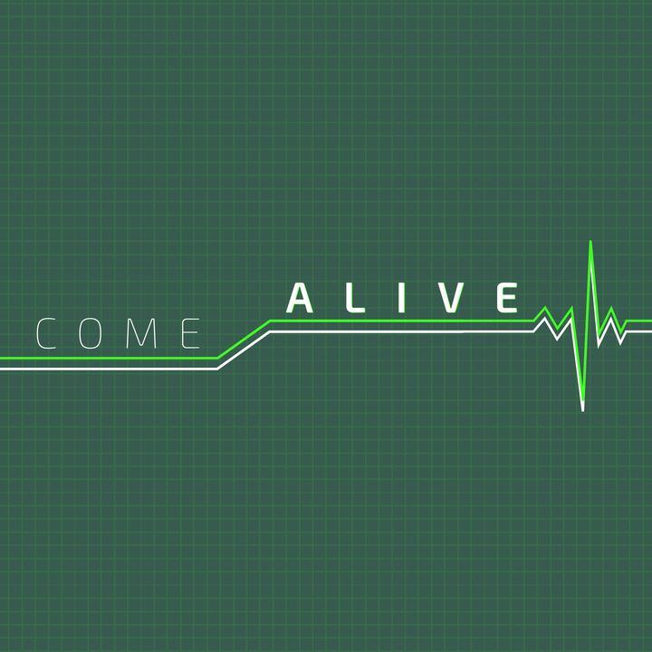 "Come Alive" - John 20:1-31