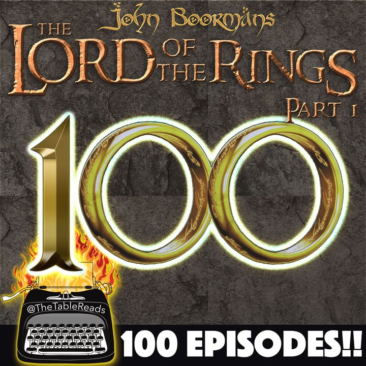100 - John Boorman's Lord of the Rings, Part 1