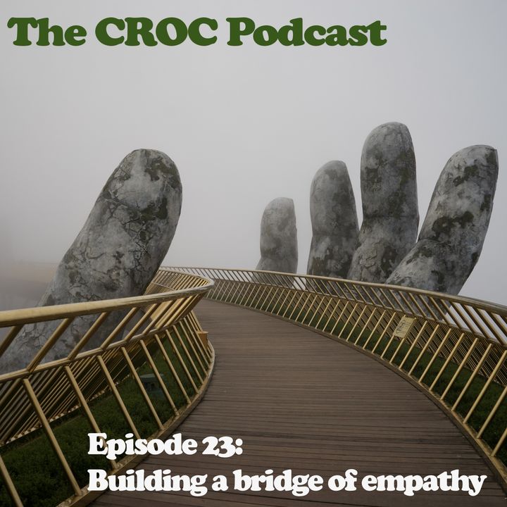 Ep23: Building a bridge of empathy