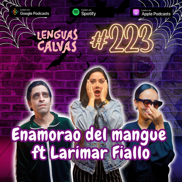 #223 - ENAMORAO DEL MANGUE ft Larimar Fiallo