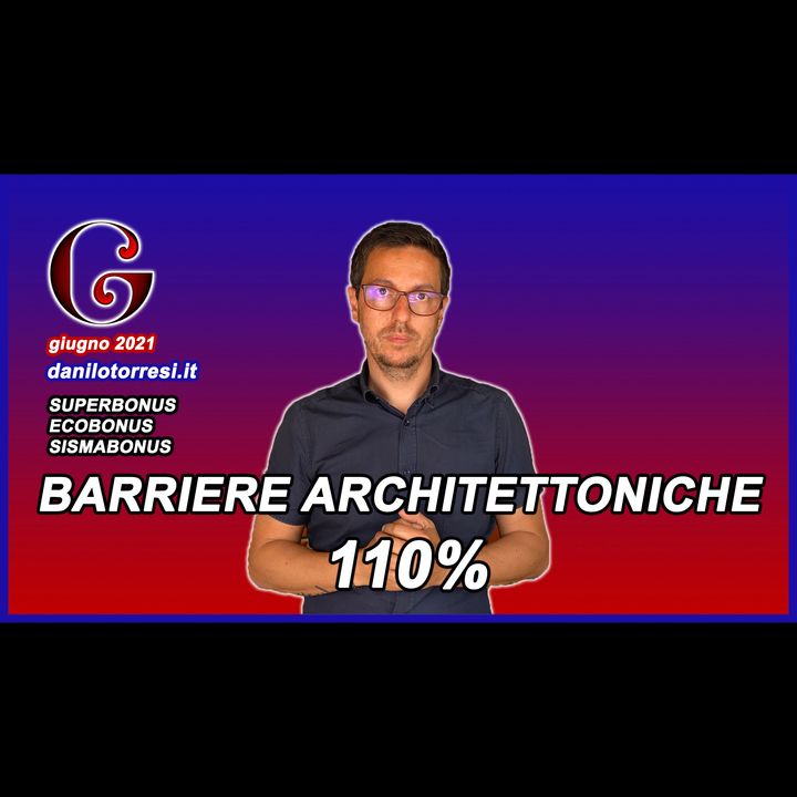 SUPERBONUS 110 per Abbattimento delle Barriere Architettoniche