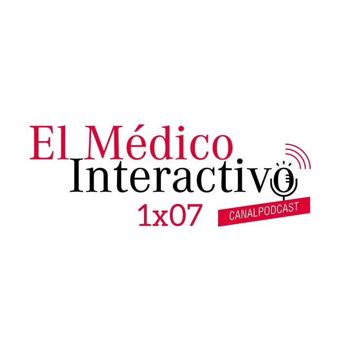 1x07 EL MÉDICO INTERACTIVO Canal Pódcast