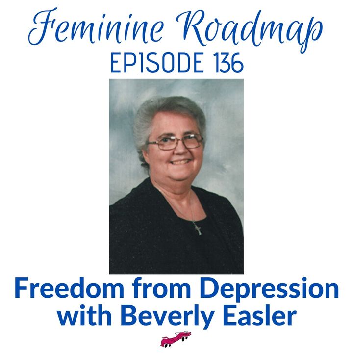 FR Ep #136 Freedom from Depression with Beverly Easler