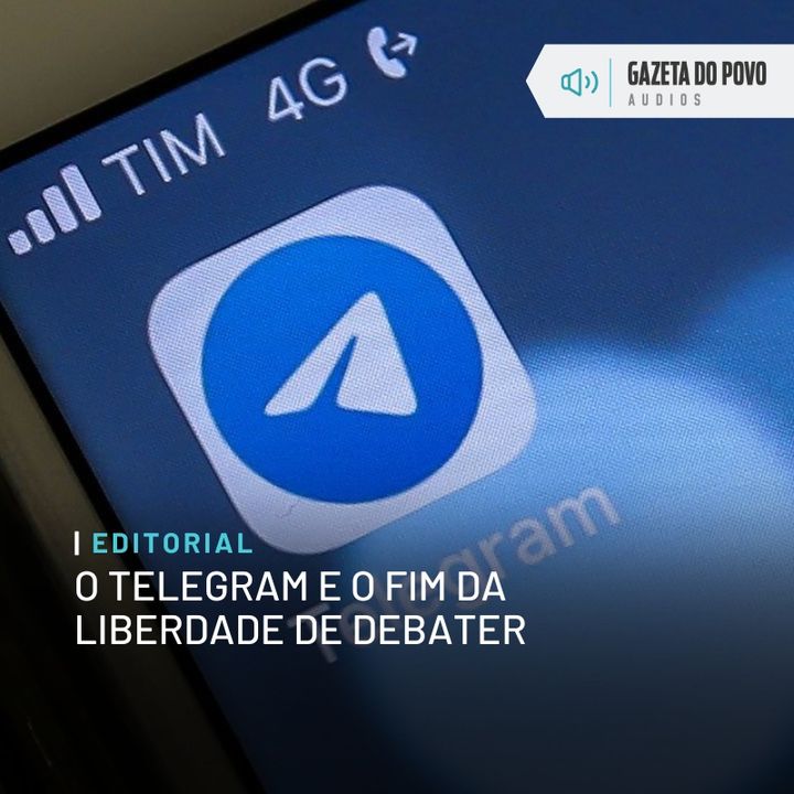 Editorial: O Telegram e o fim da liberdade de debater