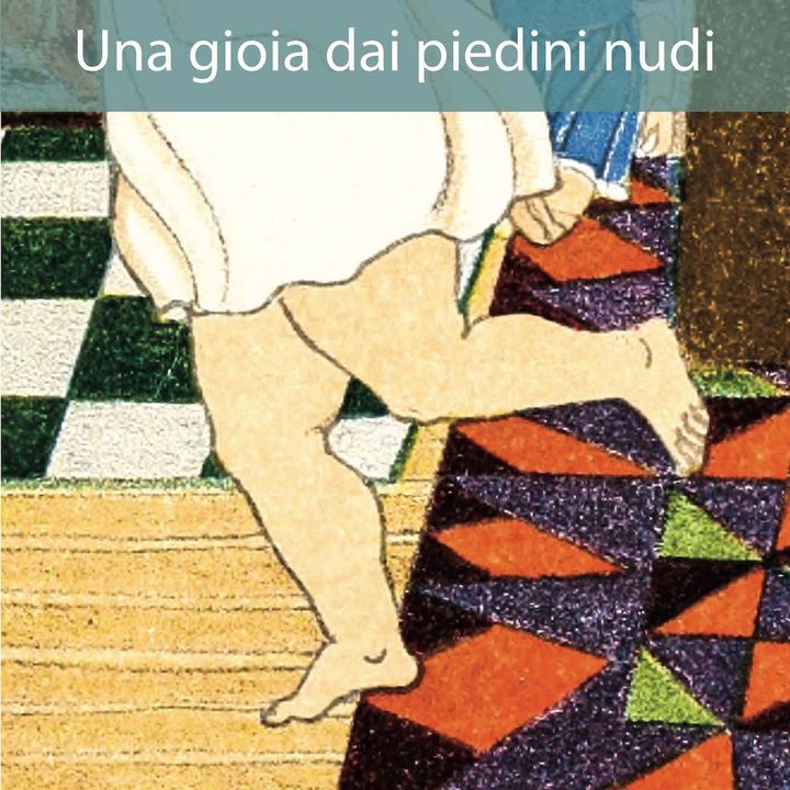 Decima storia. Una gioia dai piedini nudi, di Anna Maria Cànopi