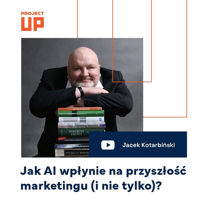 #41 Jak AI wpłynie na przyszłość marketingu (i nie tylko)? Jacek Kotarbiński.